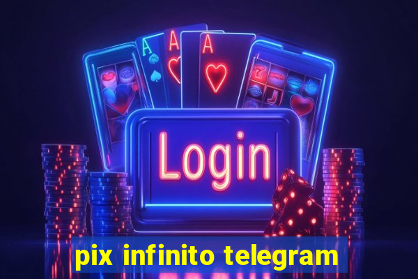 pix infinito telegram